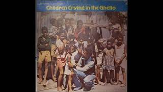 Jimmy London ‎– Children Crying In The Ghetto [1978]