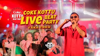 Yaka Crew - Premi Medley at Coke Kottu Beat Party (Elpitiya)