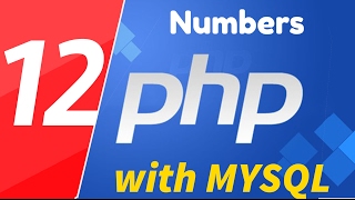 12 - PHP with MYSQL tutorial - beginner series - Numbers