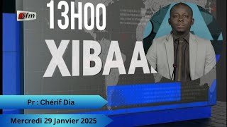 🚨 🚨 TFM LIVE : Xibaar Yi 13H - 29 Janvier 2025 - Pr : Chérif Dia