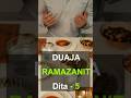 Duaja e Ramazanit 5 @AdemRamadaniZyrtare @ElvisNaci @DrShefqetKrasniqi @muslimann ​⁠#muslim