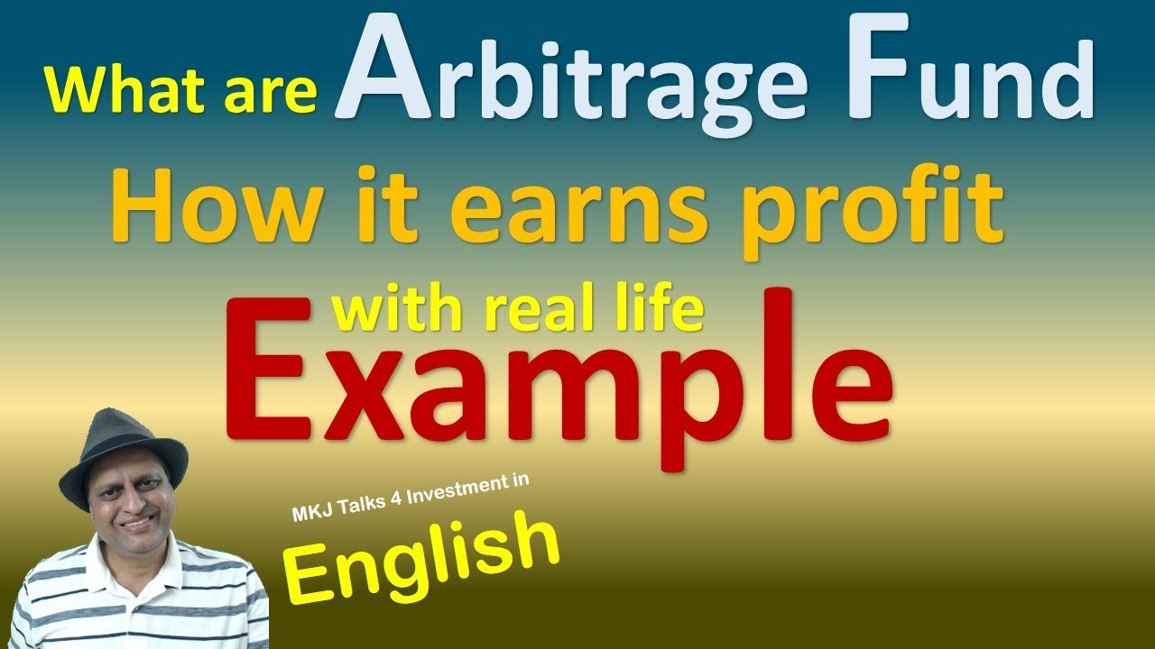 What Are Arbitrage Fund | How Do Arbitrage Fund Earn Profit - YouTube