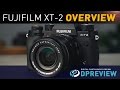 Fujifilm X-T2 Overview