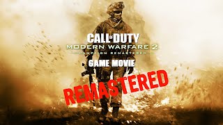 Call Of Duty Modern Warfare 2 Remastered - Game Movie