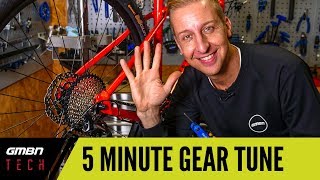 5 Minute Gear Adjust | How To Set Up Your Mountain Bike Gears Correctly