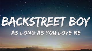 Backstreet Boys - As long as you love me (Lyrics)