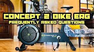 CONCEPT 2 BIKE ERG FREQUENTLY ASKED QUESTIONS