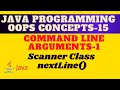 Command Line Arguments in Java || What is Scanner class, nextLine() methods , #CommandLineArguments,