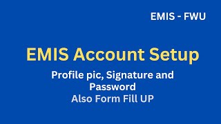 EMIS -FWU Account Setup, Form Fill up using Laptop !!