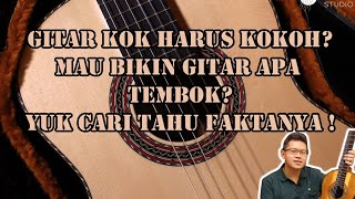 Gitar bagus ciri-cirinya body nya kokoh? Yuk kita bongkar MITOS ini.