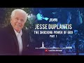 the shocking power of god part 1 jesse duplantis