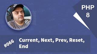 Learn PHP 8 In Arabic 2022 - #066 - Current, Next, Prev, Reset, End