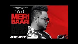 Millind Gaba: Meri Baari Video Song | New Hindi Song 2019 | Bhushan Kumar