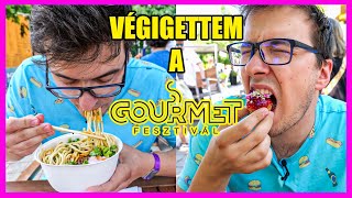 VÉGIGETTEM a GOURMET FESZTIVÁLT 2023