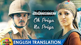 Mehbooba Movie Video Songs | Oh Priya Na Priya Video Song with English Translation | Puri Jagannadh