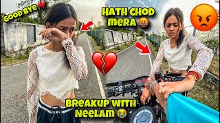 Break up with Neelam prank gone wrong 😭💔 | ￼ Ye to rone lagi 😭 ￼