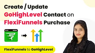 How Create or Update GoHighLevel Contact on FlexiFunnels Purchase | FlexiFunnels to GoHighLevel