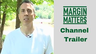 Welcome to the Margin Matters Minute YouTube Channel