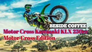 Motor Cross Kawasaki KLX 250 CC #motocross #motortrel #enduro #adventur #Kawasaki #250cc #500cc