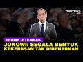 Jokowi Sedih Penembakan Donald Trump: Segala Bentuk Kekerasan Tak Dibenarkan!