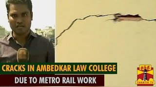 Cracks Developed in Dr.Ambedkar Government Law College Due to Metro Rail Work