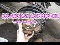 Cara mengganti bearing/klaher roda mobil (trombol )