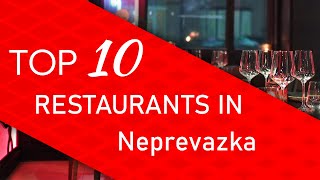 Top 10 best Restaurants in Neprevazka, Czech Republic