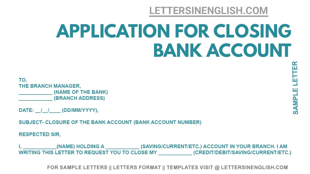 Application For Close My Bank Account – Application To Close Bank ...