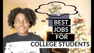 Best Jobs for College Students ! |BEST 2020 Jobs !
