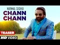 Chann Chann: Nirmal Sidhu (Song Teaser) | Full Song Releasing on 24 April 2017