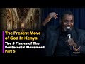 The Present Move of God in Kenya (35)| The 3 Phases of The Pentecostal Movement (5)| JG Min Team