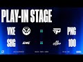 Worlds 2024 | PLAY-IN STAGE DAY 4 | VKE vs PNG - SHG vs 100