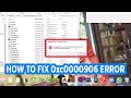 How to fix 0xc0000906 error in windows