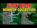 NONSTOP SLOW ROCK LOVE SONGS 80S 90S 🎧 MGA LUMANG TUGTUGIN NOONG 90S 🎤🎧Best Lumang Tugtugin🎧