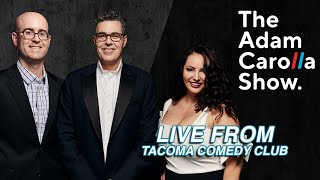Adam Carolla Show Live From Tacoma Comedy Club