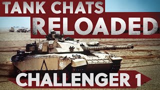 Tank Chats Reloaded | Challenger 1 | The Tank Museum