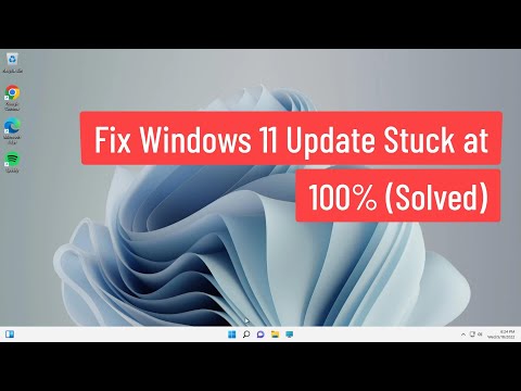 Fix Windows 11 Update Stuck at 100%