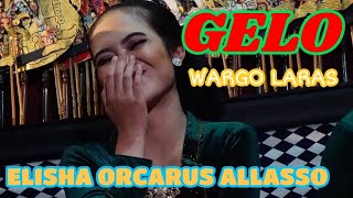 GELO || ELISHA ORCARUS ALLASSO || WARGO LARAS || KI SENO NUGROHO