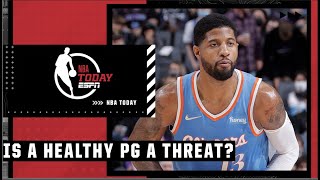 How big of a threat is a healthy Paul George? | NBA Today