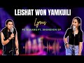 Leishat Won Yamkuili - PC Makang feat. Shonshon SP ( Lyrics ) Latest Tangkhul Love Song Hits