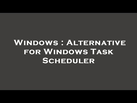 5 Best Alternatives to Windows Task Scheduler