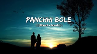 Panchhi Bole (Slowed and Reverb) - M.M Kreem & Palak Muchhal | Baahubali |