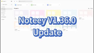 Noteey V1.36.0: Board Enhancements, Global Search Improvements & More New Features