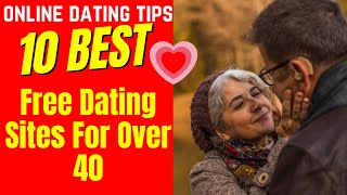 ❤️10 BEST Free Dating Sites For Over 40 2025