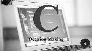 C Programming | Tutorial 4 | Decision Making using If..Else Statement | TechFriends