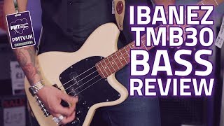 Ibanez TMB30-IV Talman Series Short-Scale Bass Review - A Cheap Bass That Doesn't Suck!