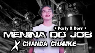 VIRAL!!! DJ MENINA DO JOB X CHANA CHAMKE VERSI YANG KALIAN CARI CARI