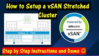 How to setup a VMware vSAN Stretched Cluster. Step by Step Instructions