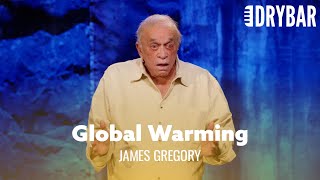 We Really Need To Stop Worrying About Global Warming. James Gregory
