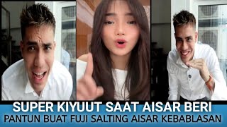 SO SWEET AISAR SALTING BANGET SAAT BERI PANTUN CINTA BUAT FUJI